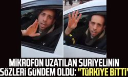 Mikrofon uzatılan Suriyelinin sözleri gündem oldu: "Türkiye bitti"