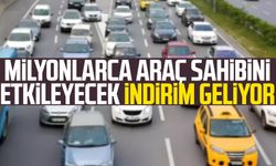 Milyonlarca araç sahibini etkileyecek indirim geliyor