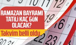 Ramazan Bayramı Tatili kaç gün olacak?