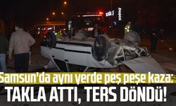 Samsun'da aynı yerde peş peşe kaza: Takla attı, ters döndü!