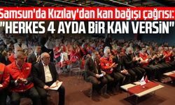 Samsun'da Kızılay'dan kan bağışı çağrısı: "Herkes 4 ayda bir kan versin"