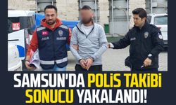 Samsun'da hırsızlık: Polis takibi sonucu yakalandı!