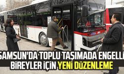 Samsun'da toplu taşımada engelli bireyler için yeni düzenleme