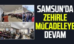 Samsun'da zehirle mücadeleye devam: Bin 597 kişiye eğitim verildi