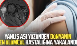Yanlış aşı yüzünden dünyanın en ölümcül hastalığına yakalandı