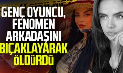 Oyuncu Sevil Akdağ, fenomen arkadaşını bıçaklayarak öldürdü