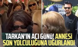 Tarkan'ın acı günü! Annesi son yolculuğuna uğurlandı