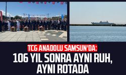 TCG Anadolu Samsun'da: 106 yıl sonra aynı ruh, aynı rotada
