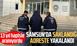 13 yıl hapisle aranıyordu: Samsun'da saklandığı adreste yakalandı