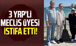 3 YRP'li meclis üyesi istifa etti!