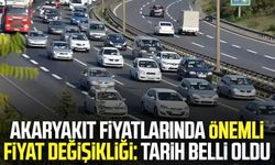 Akaryakıt fiyatlarında önemli fiyat değişikliği: Tarih belli oldu