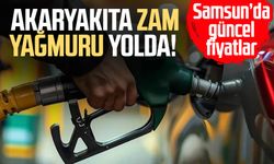 Akaryakıta zam yağmuru yolda! Samsun'da güncel fiyatlar