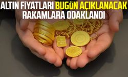 Altın fiyatları bugün açıklanacak rakamlara odaklandı