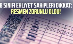 B sınıfı ehliyet sahipleri dikkat! Her yıl uygulanacak