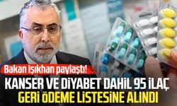 Bakan Işıkhan açıkladı! 95 ilaç daha geri ödeme listesinde