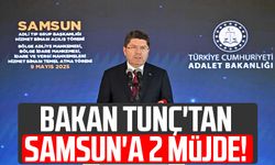 Bakan Yılmaz Tunç'tan Samsun'a 2 müjde!