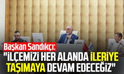 Başkan İbrahim Sandıkçı: "İlçemizi her alanda ileriye taşımaya devam edeceğiz"