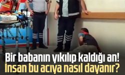 Bir babanın yıkılıp kaldığı an! İnsan bu acıya nasıl dayanır?