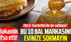 Bakanlık ifşa etti! Bu 10 bal markasını evinize sokmayın