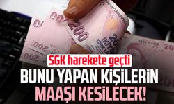 SGK harekete geçti: Bunu yapan kişilerin maaşı kesilecek!