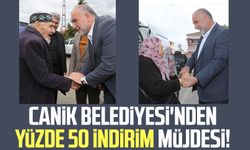 Canik Belediyesi'nden yüzde 50 indirim müjdesi!