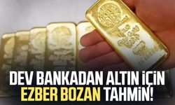 Dev bankadan altın için ezber bozan tahmin!