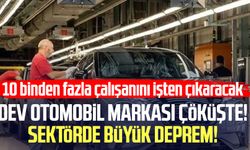 Dev otomobil markası çöküşte! Sektörde büyük deprem!
