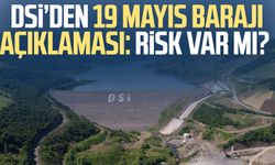 DSİ’den 19 Mayıs Barajı açıklaması: Risk var mı?