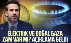Elektrik ve doğal gaza zam var mı? Açıklama geldi