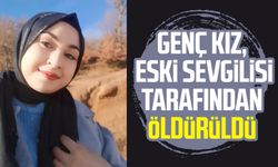 Genç kız, eski sevgilisi tarafından öldürüldü
