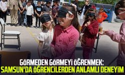 Görmeden görmeyi öğrenmek: Samsun'da öğrencilerden anlamlı deneyim