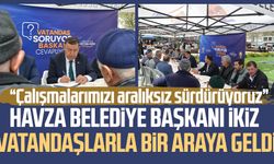 Havza Belediye Başkanı Murat İkiz vatandaşlarla bir araya geldi
