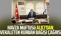Havza Müftüsü Cemil Alıcı'dan vekaleten kurban bağışı çağrısı