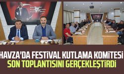 Havza'da Festival Kutlama Komitesi son toplantısını gerçekleştirdi