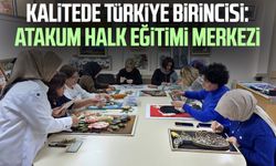 Kalitede Türkiye birincisi: Atakum Halk Eğitimi Merkezi