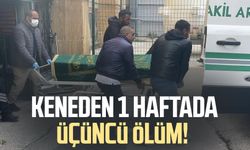 Keneden 1 haftada üçüncü ölüm!