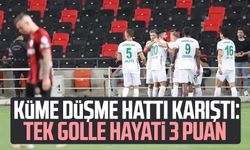 Küme düşme hattı karıştı: Tek golle hayati 3 puan
