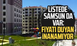 Listede Samsun da var: Fiyatı duyan inanamıyor