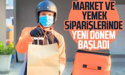 Market ve yemek siparişlerinde yeni dönem başladı