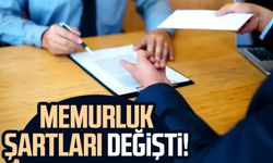 Memurluk şartları değişti!