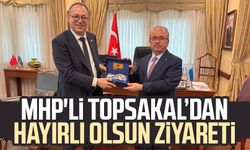 MHP'li İlyas Topsakal’dan hayırlı olsun ziyareti