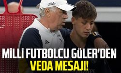 Milli futbolcu Arda Güler'den Ancelotti'ye veda mesajı!