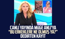 Canlı yayında Müge Anlı'ya "Bu erkeklere ne olmuş ya?" dedirten kayıt