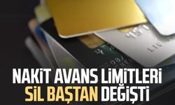 Nakit avans limitleri sil baştan değişti