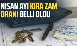 Nisan ayı kira zam oranı belli oldu