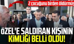 Özgür Özel'e saldıran kişinin kimliği belli oldu!