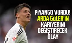 Piyango vurdu! Arda Güler'in kariyerini değiştirecek olay
