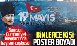 Samsun Cumhuriyet Meydanı'nda bayram coşkusu: Binlerce kişi poster boyadı