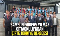 Samsun Firdevs Yılmaz Ortaokulu’ndan çifte Türkiye derecesi