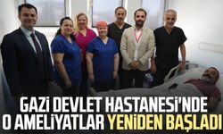 Samsun'da Gazi Devlet Hastanesi'nde o ameliyatlar yeniden başladı
